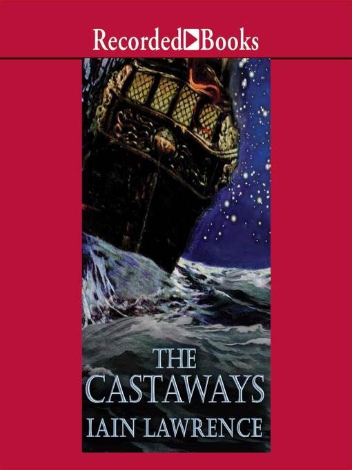 Title details for The Castaways by Iain Lawrence - Wait list